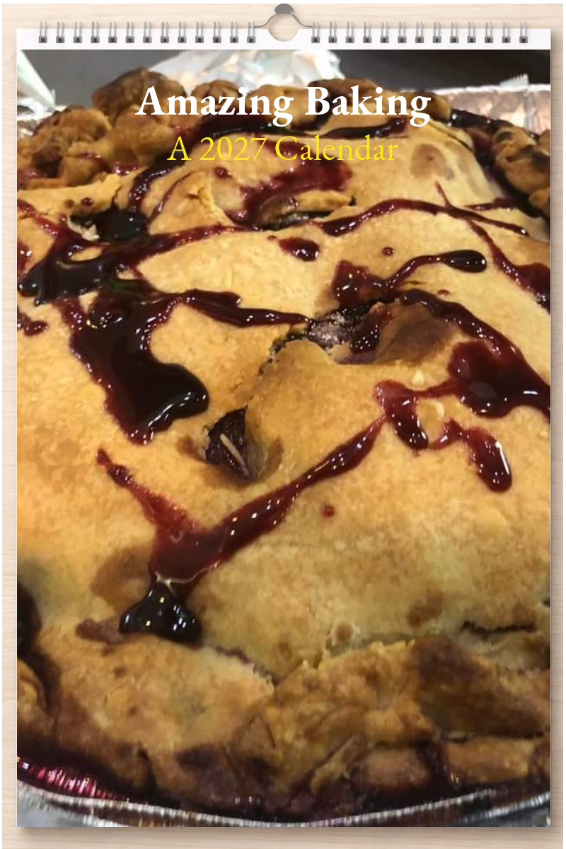 Amazing Baking: A 2027 Calendar