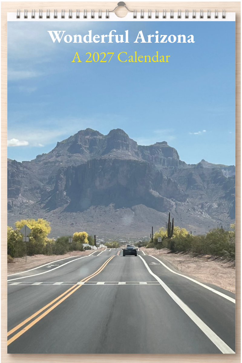 Wonderful Arizona: A 2027 Calendar