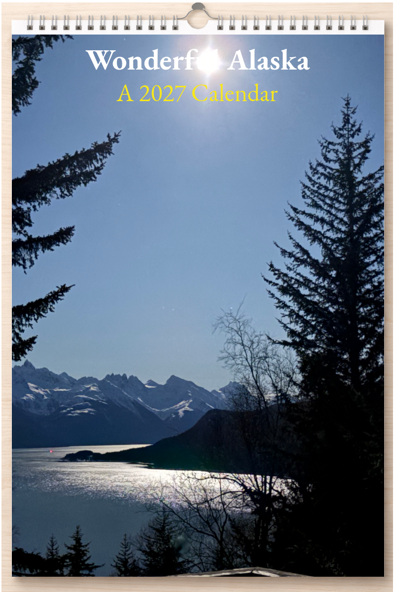 Wonderful Alaska: A 2027 Calendar