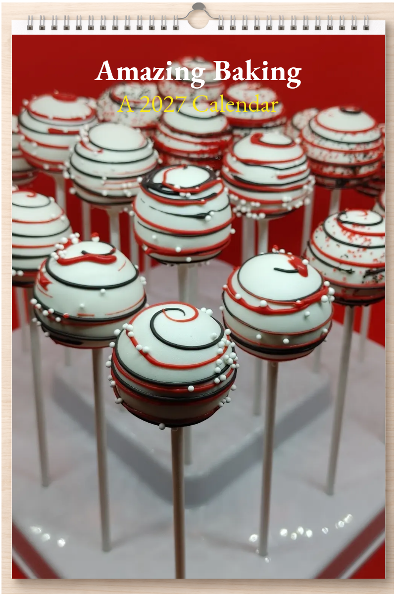 Amazing Baking: A 2027 Calendar
