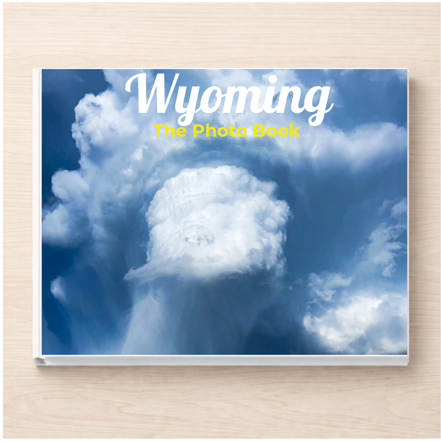 Wyoming: The Photo Book