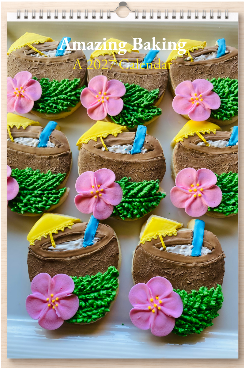 Amazing Baking: A 2027 Calendar