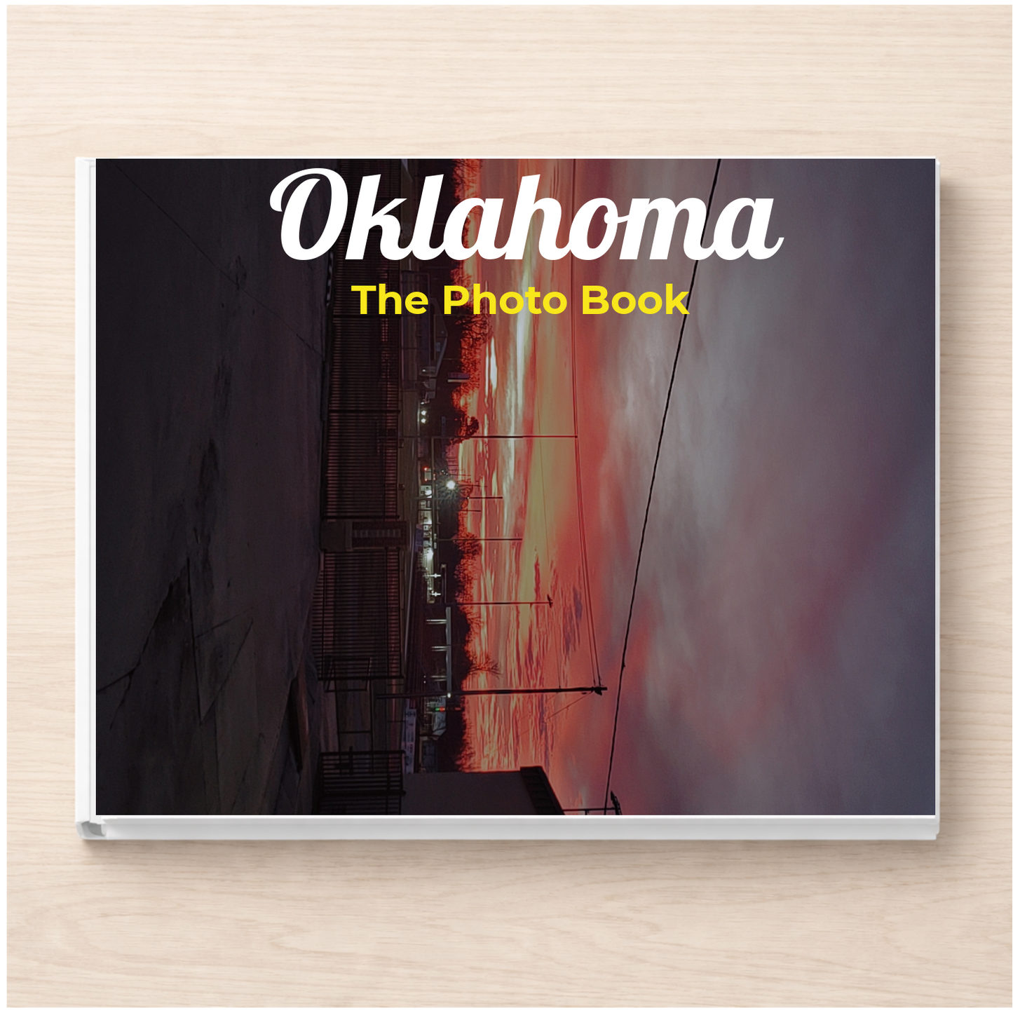 Oklahoma: The Photo Book