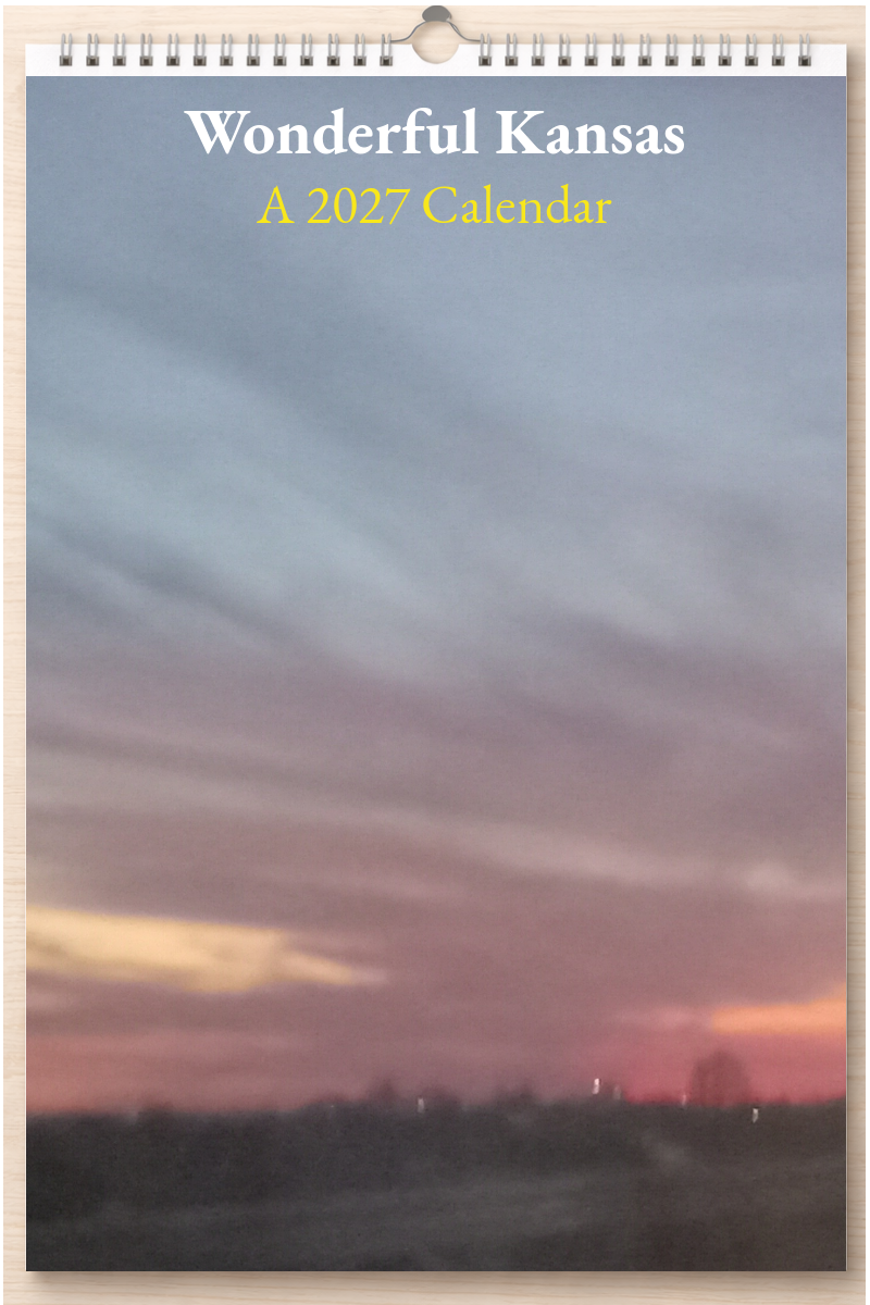 Wonderful Kansas: A 2027 Calendar