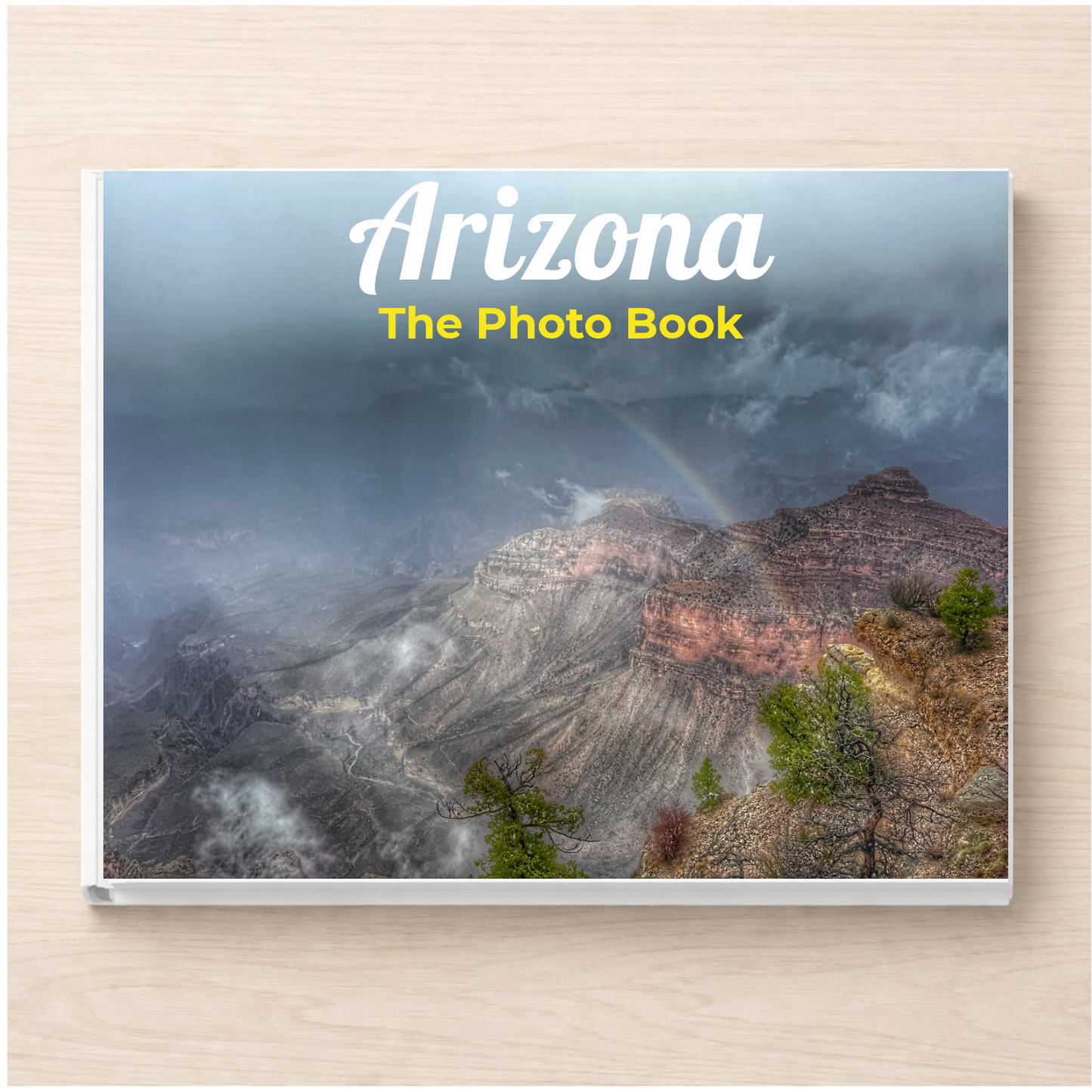 Arizona: The Photo Book