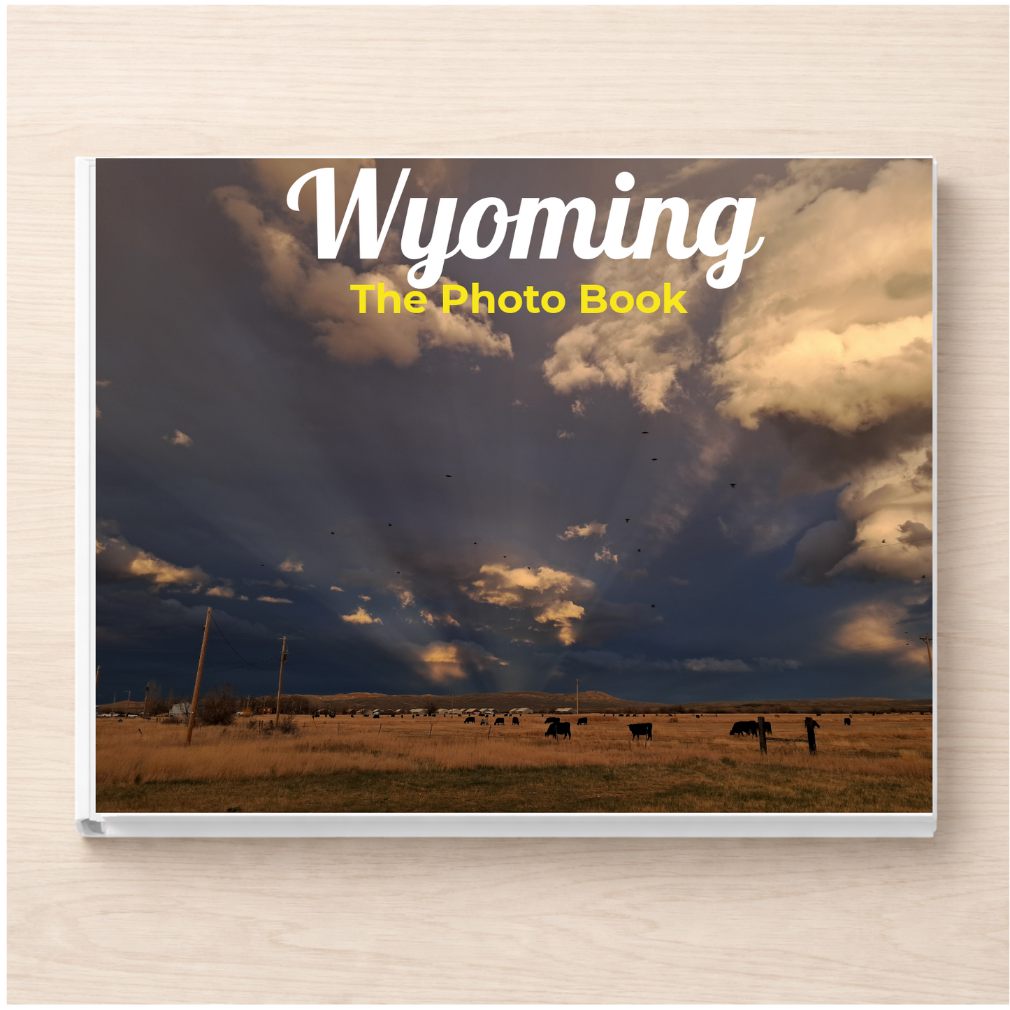 Wyoming: The Photo Book