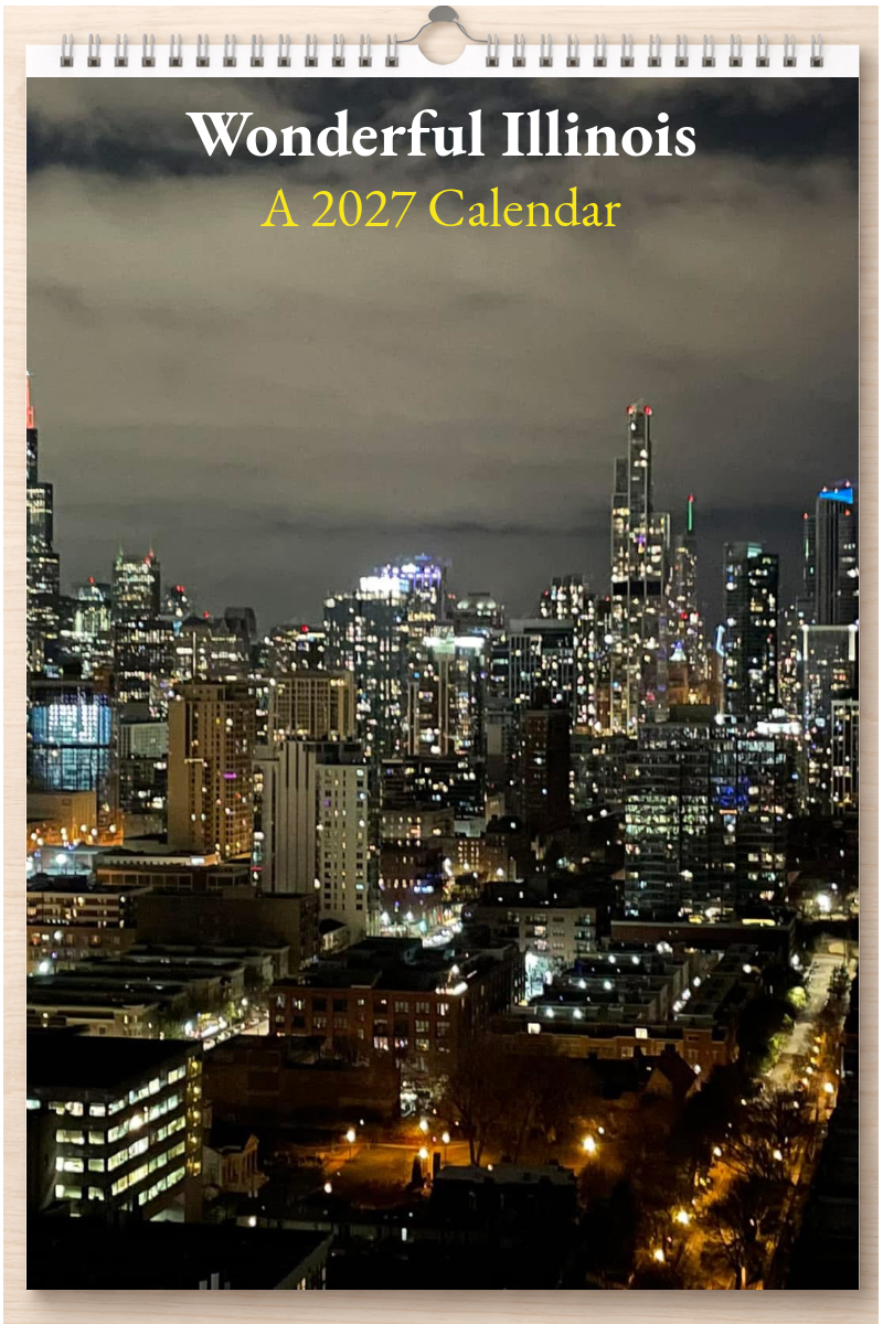 Wonderful Illinois: A 2027 Calendar