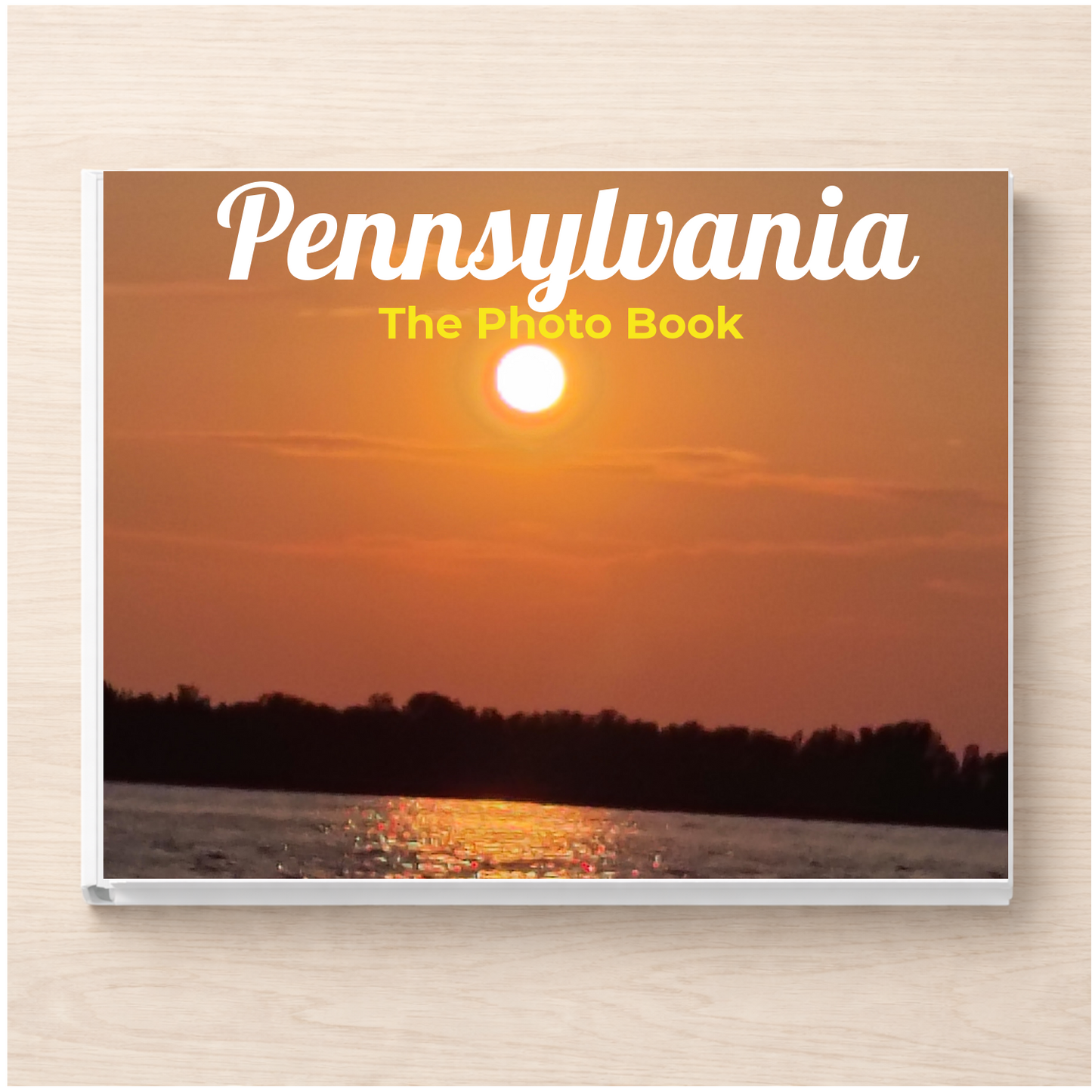 Pennsylvania: The Photo Book