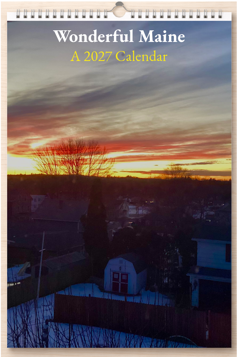 Wonderful Maine: A 2027 Calendar