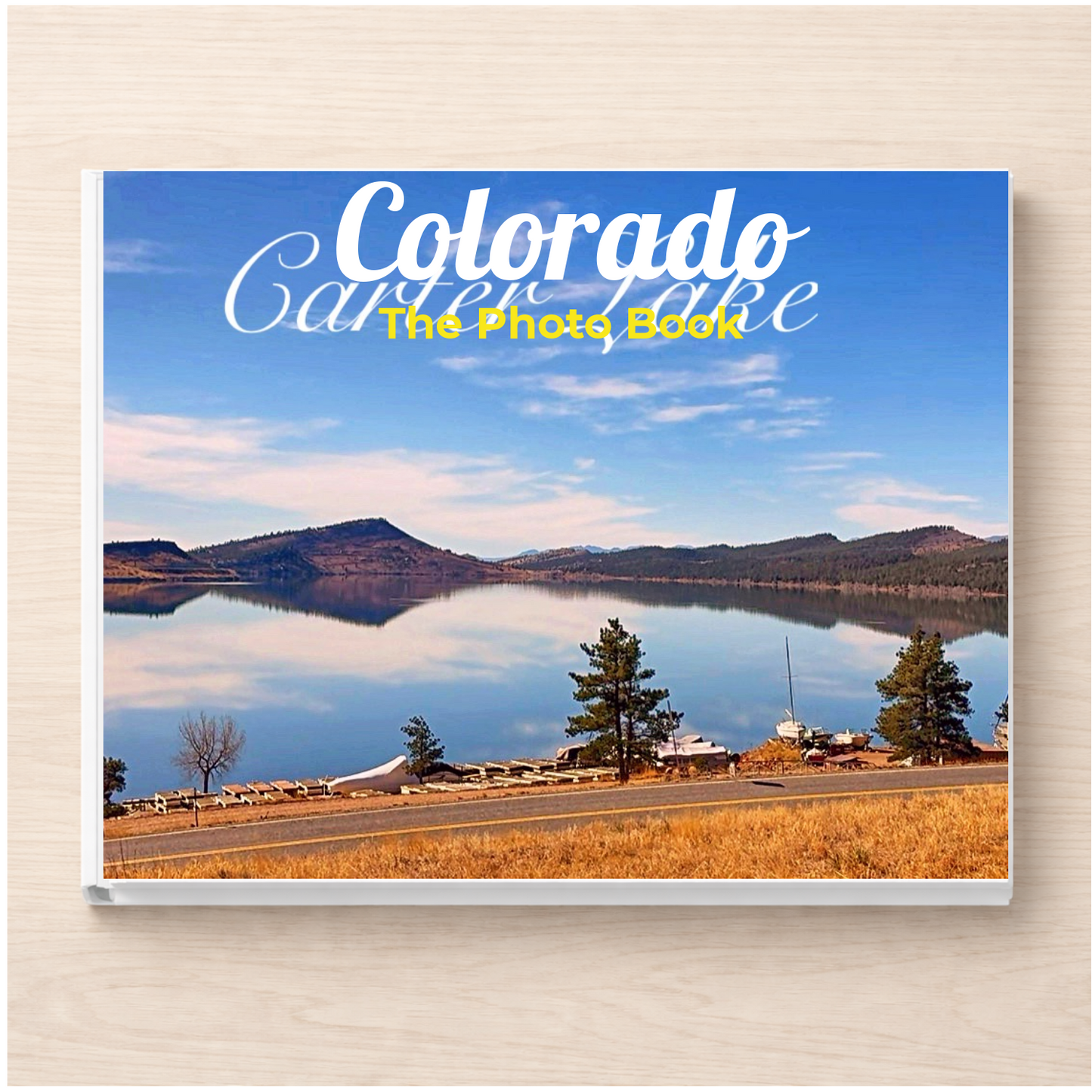 Colorado: The Photo Book