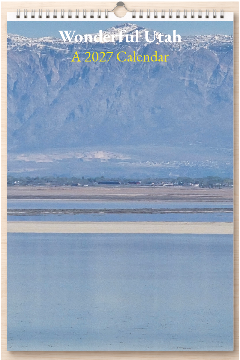 Wonderful Utah: A 2027 Calendar