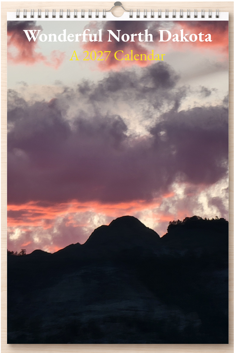 Wonderful North Dakota: A 2027 Calendar