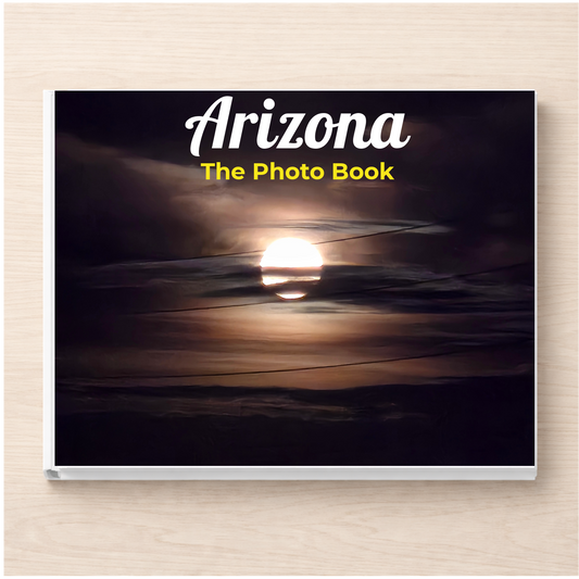 Arizona: The Photo Book