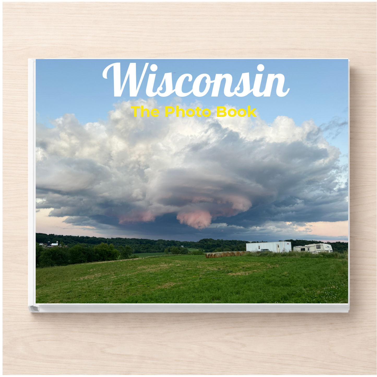 Wisconsin: The Photo Book