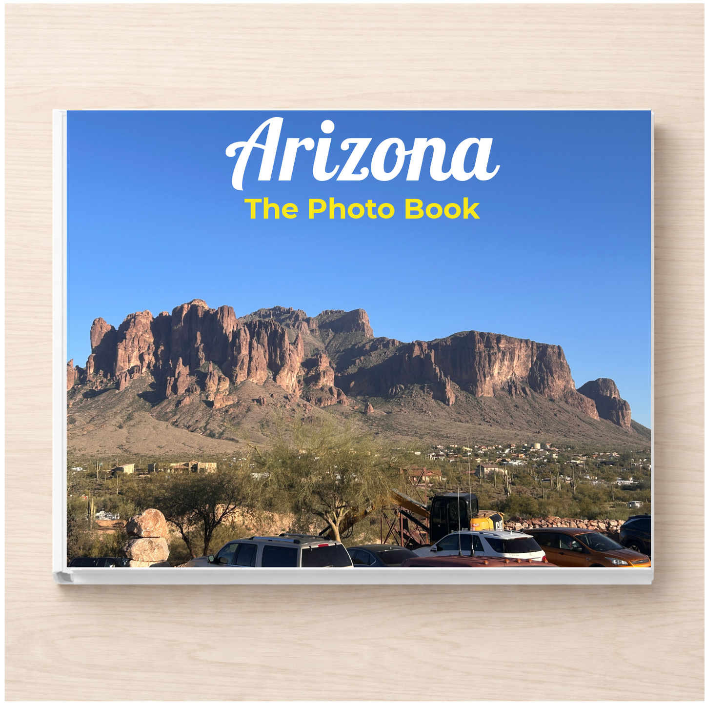 Arizona: The Photo Book