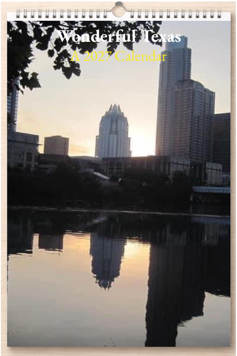 Wonderful Texas: A 2027 Calendar