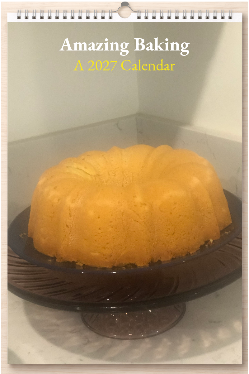 Amazing Baking: A 2027 Calendar