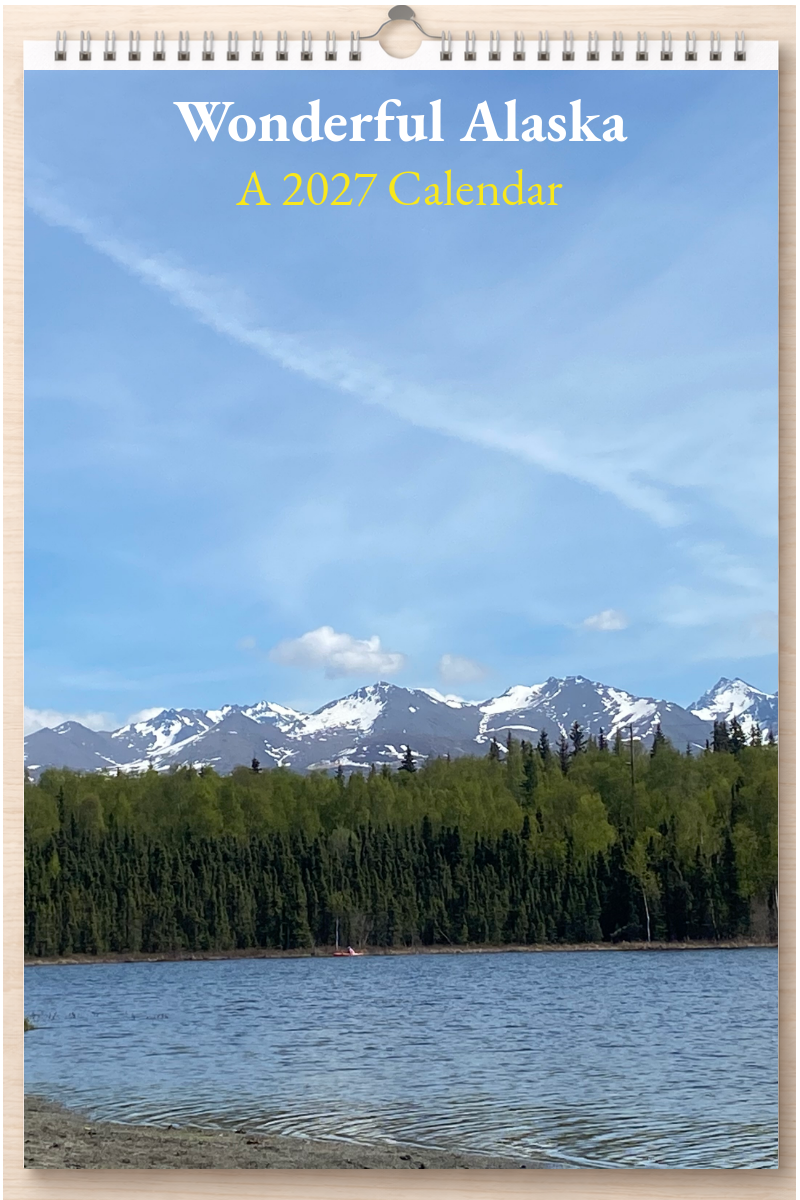 Wonderful Alaska: A 2027 Calendar