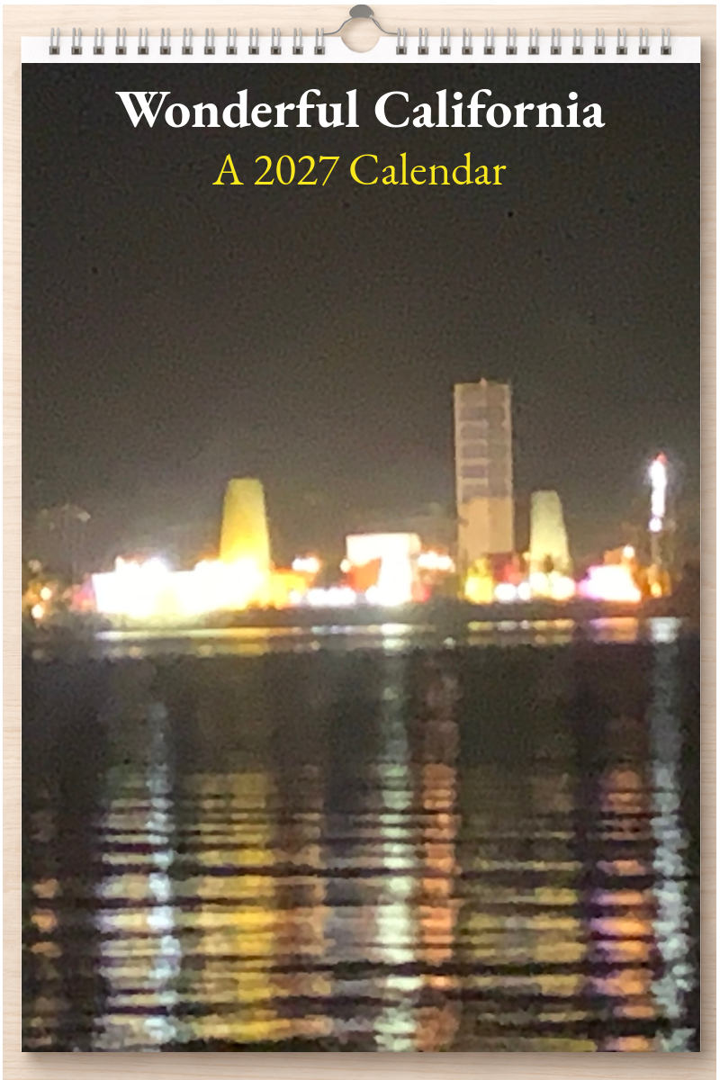 Wonderful California: A 2027 Calendar