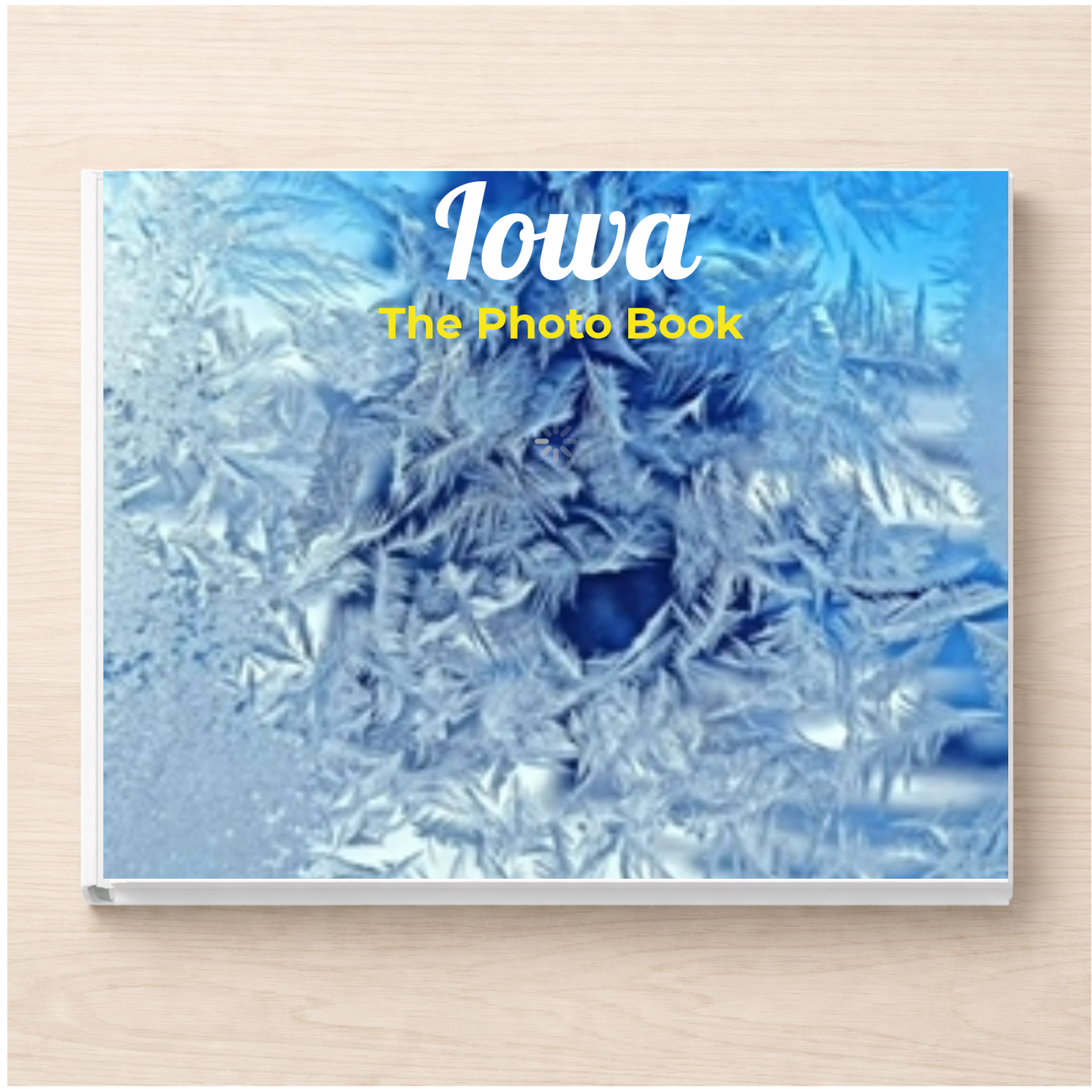 Iowa: The Photo Book