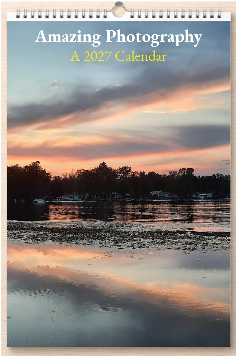 Amazing Photography: A 2027 Calendar
