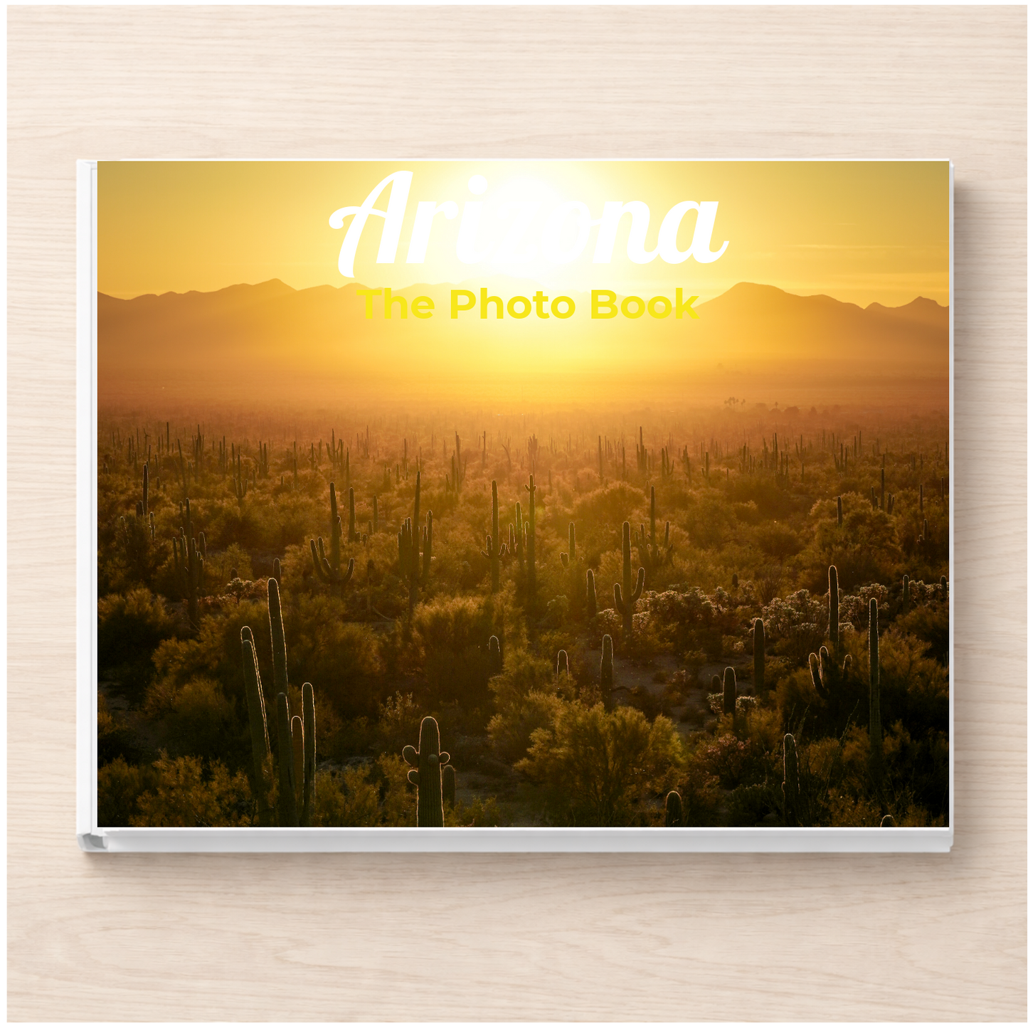 Arizona: The Photo Book