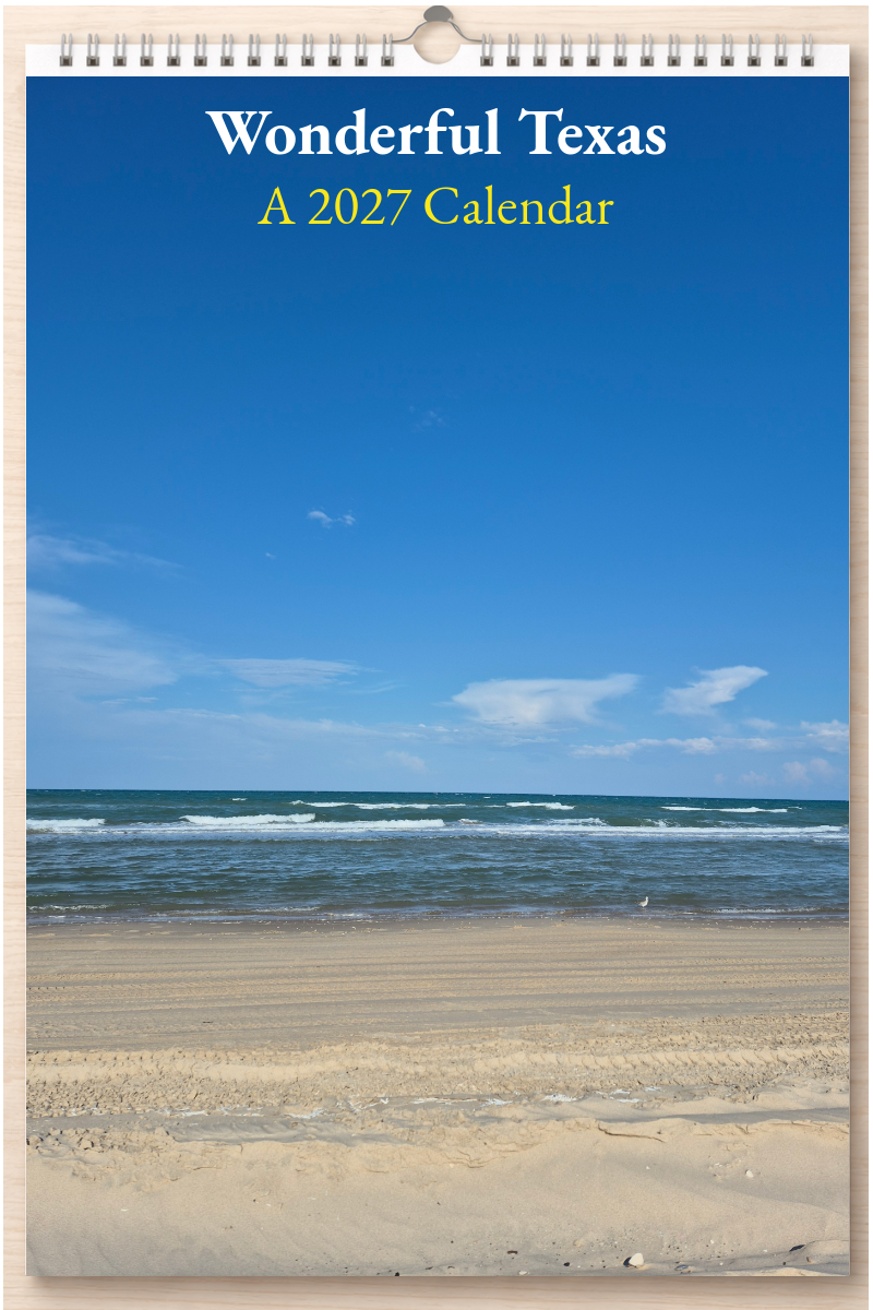 Wonderful Texas: A 2027 Calendar