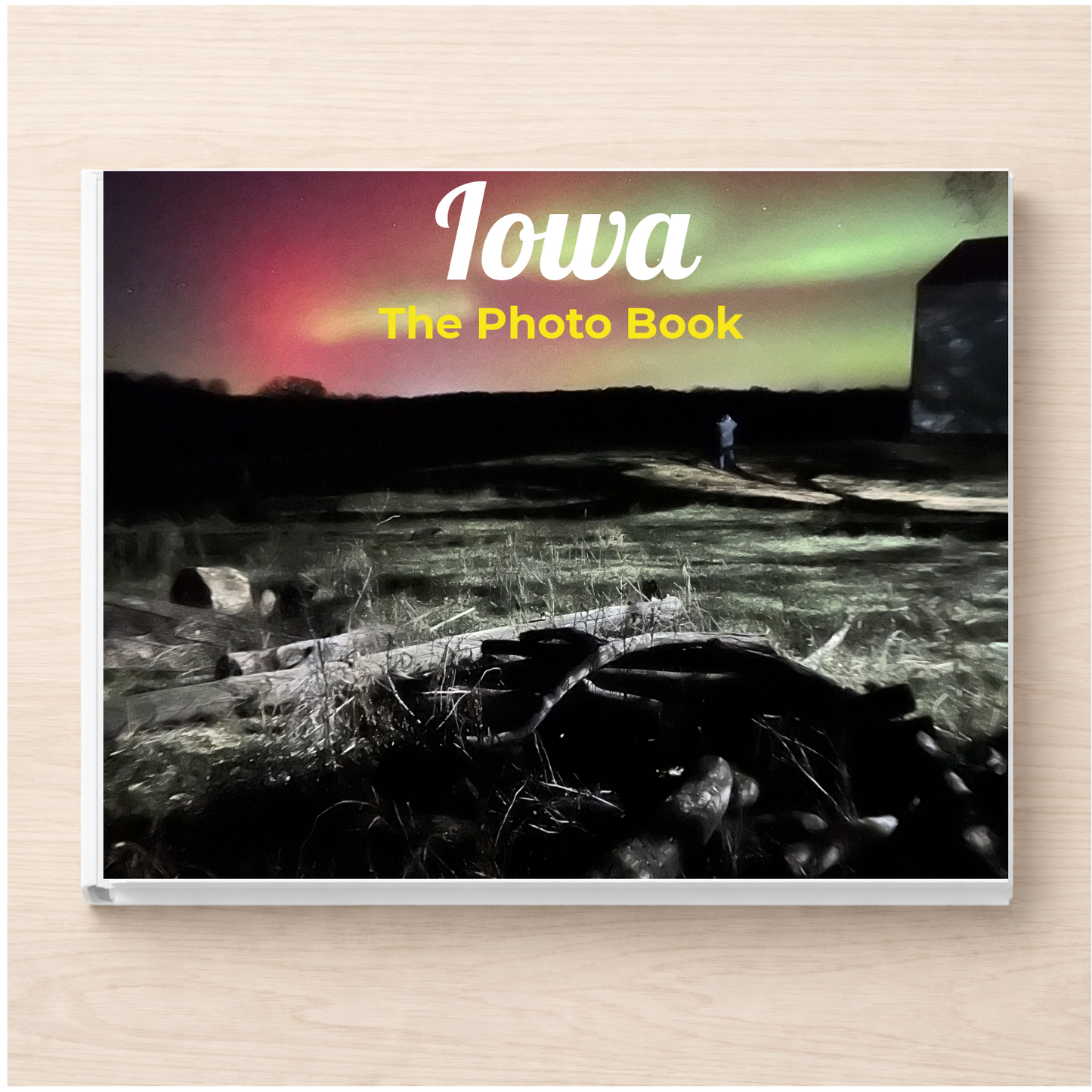 Iowa: The Photo Book