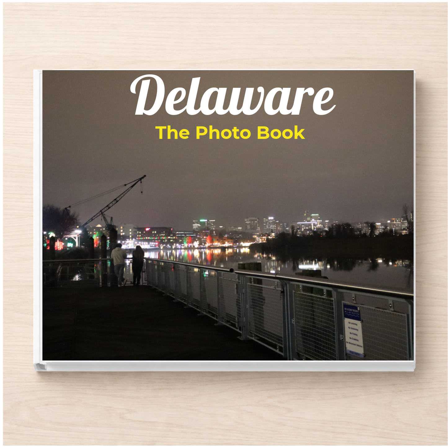 Delaware: The Photo Book