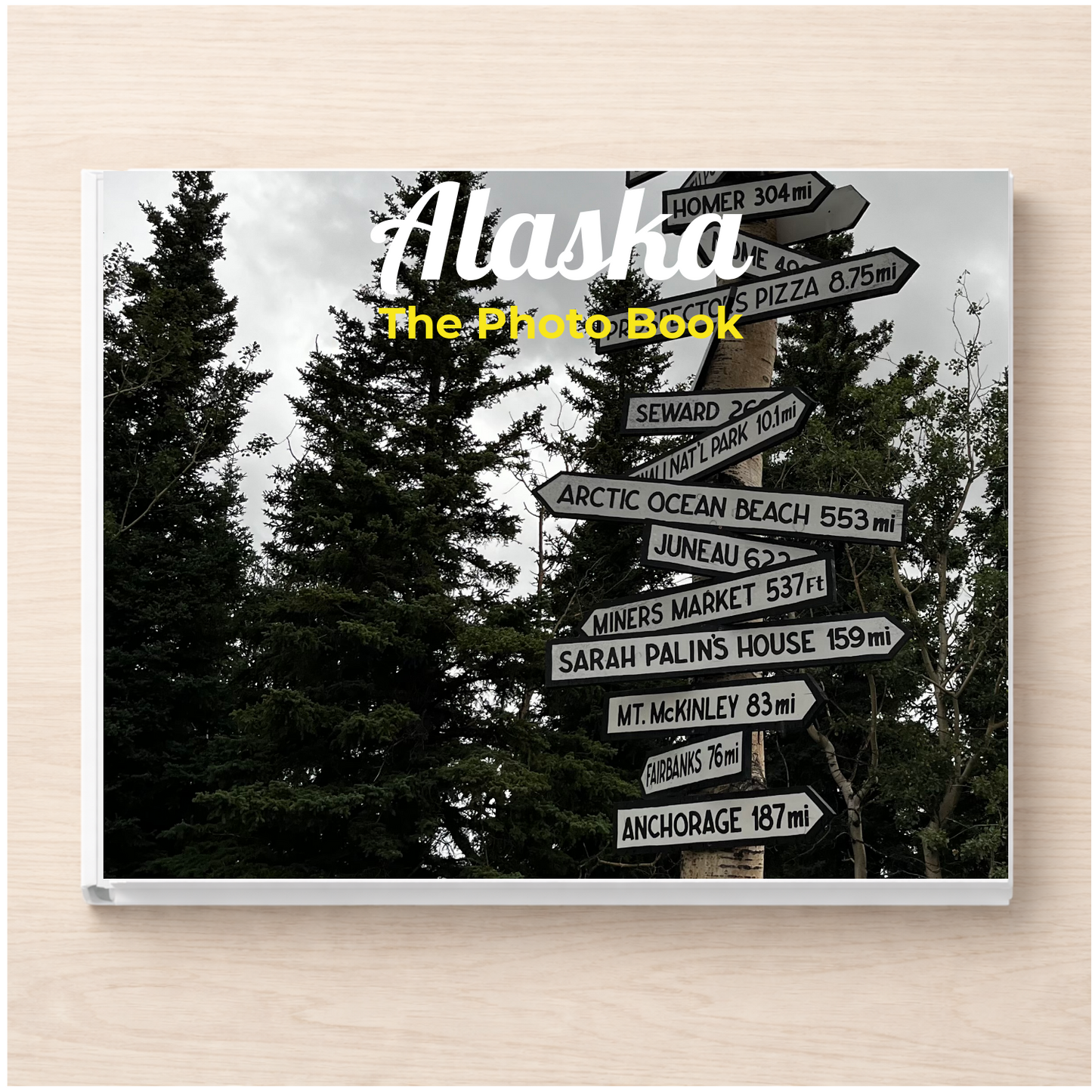 Alaska: The Photo Book