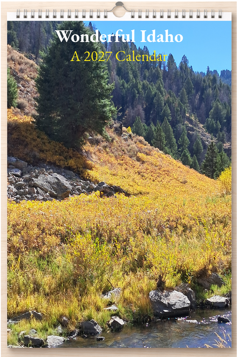Wonderful Idaho: A 2027 Calendar