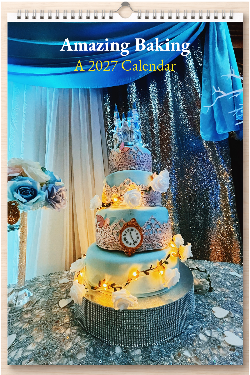 Amazing Baking: A 2027 Calendar