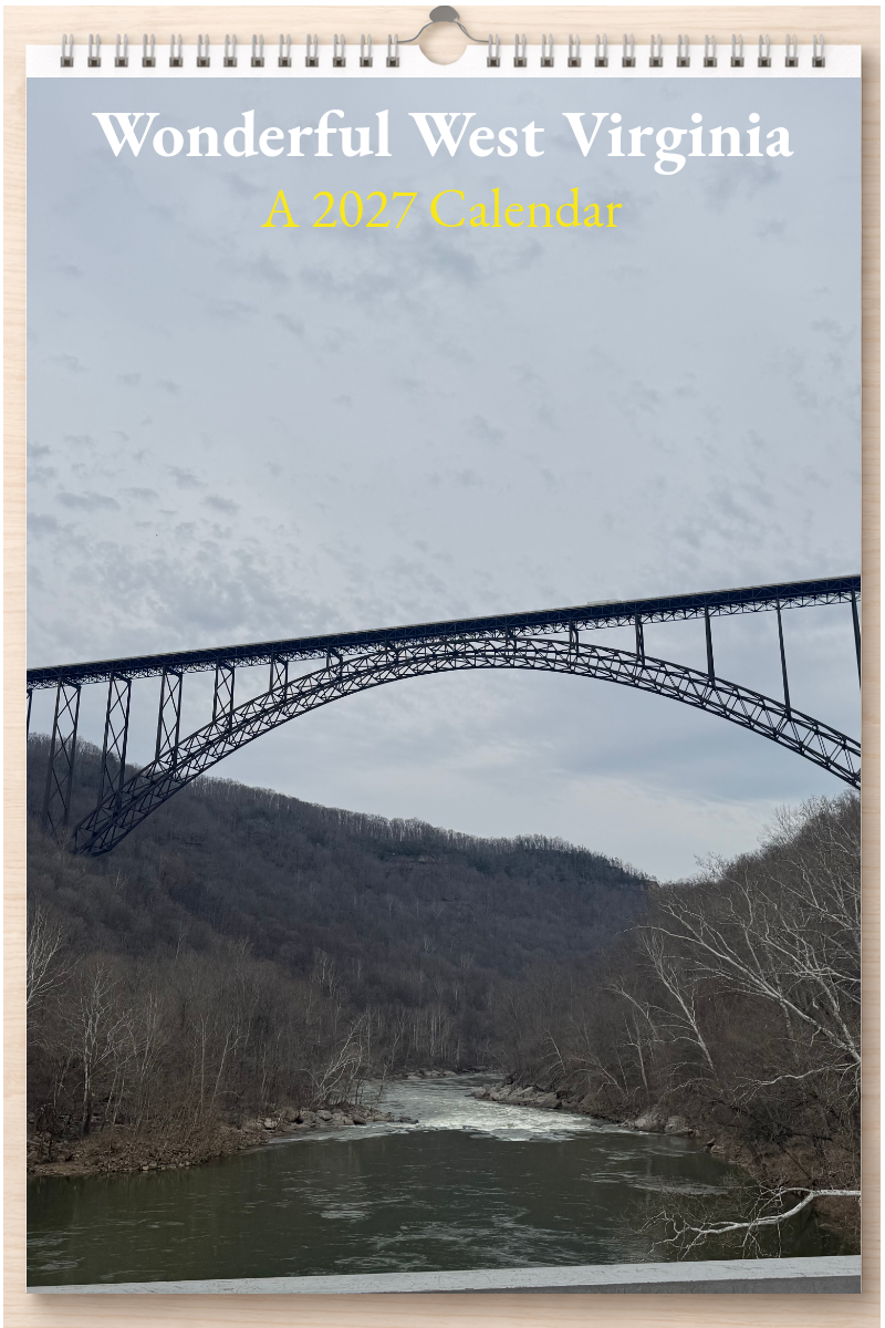 Wonderful West Virginia: A 2027 Calendar