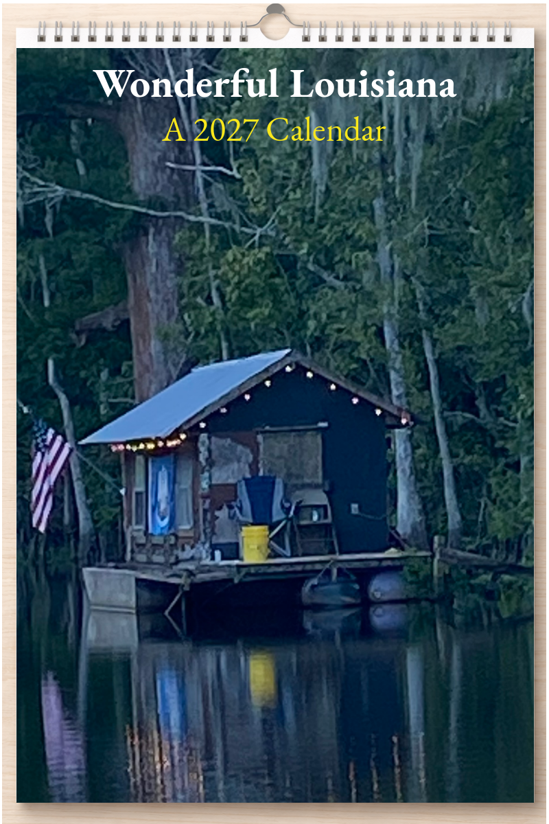 Wonderful Louisiana: A 2027 Calendar