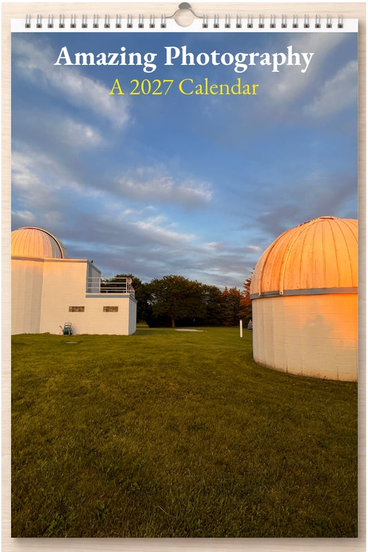 Amazing Photography: A 2027 Calendar
