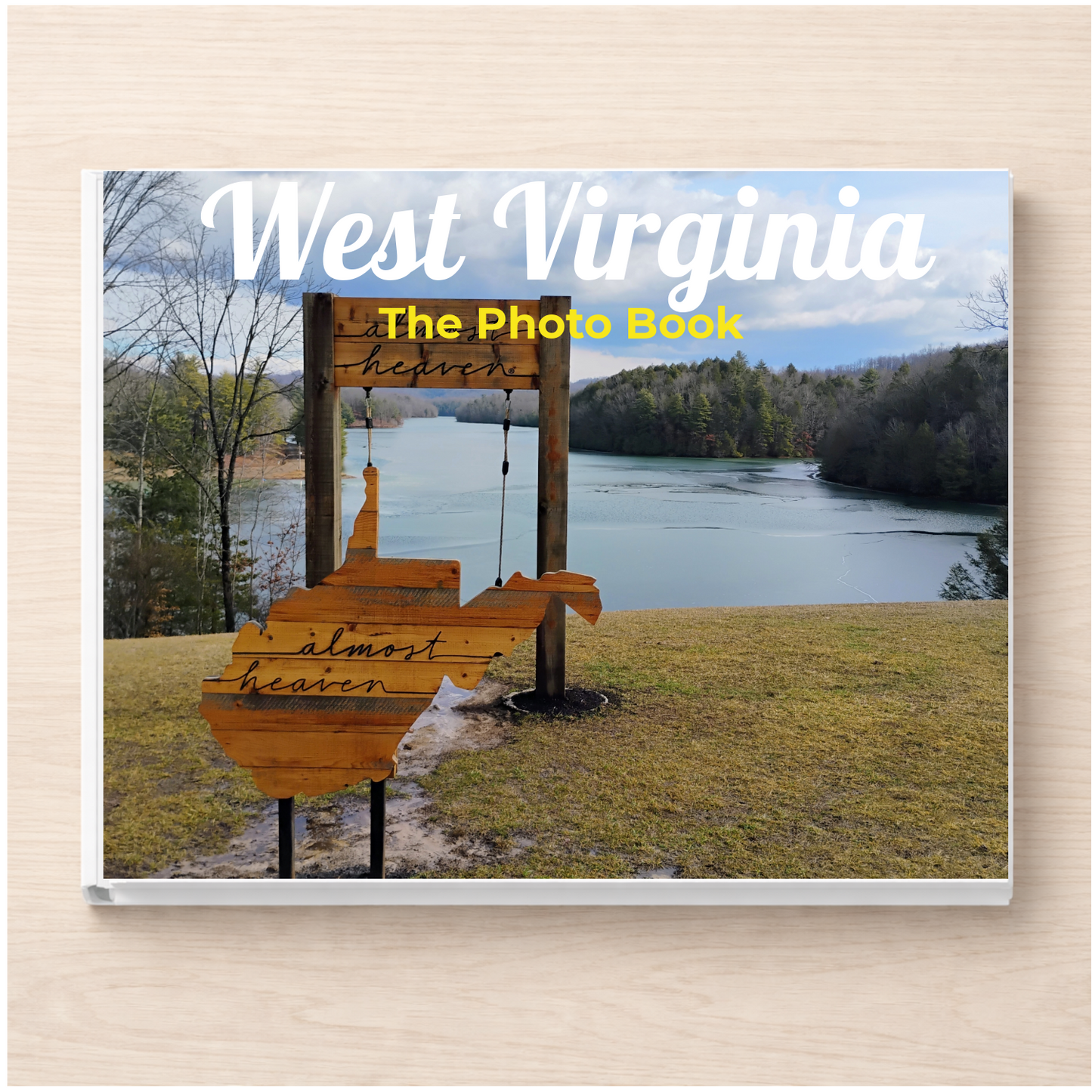 West Virginia: The Photo Book