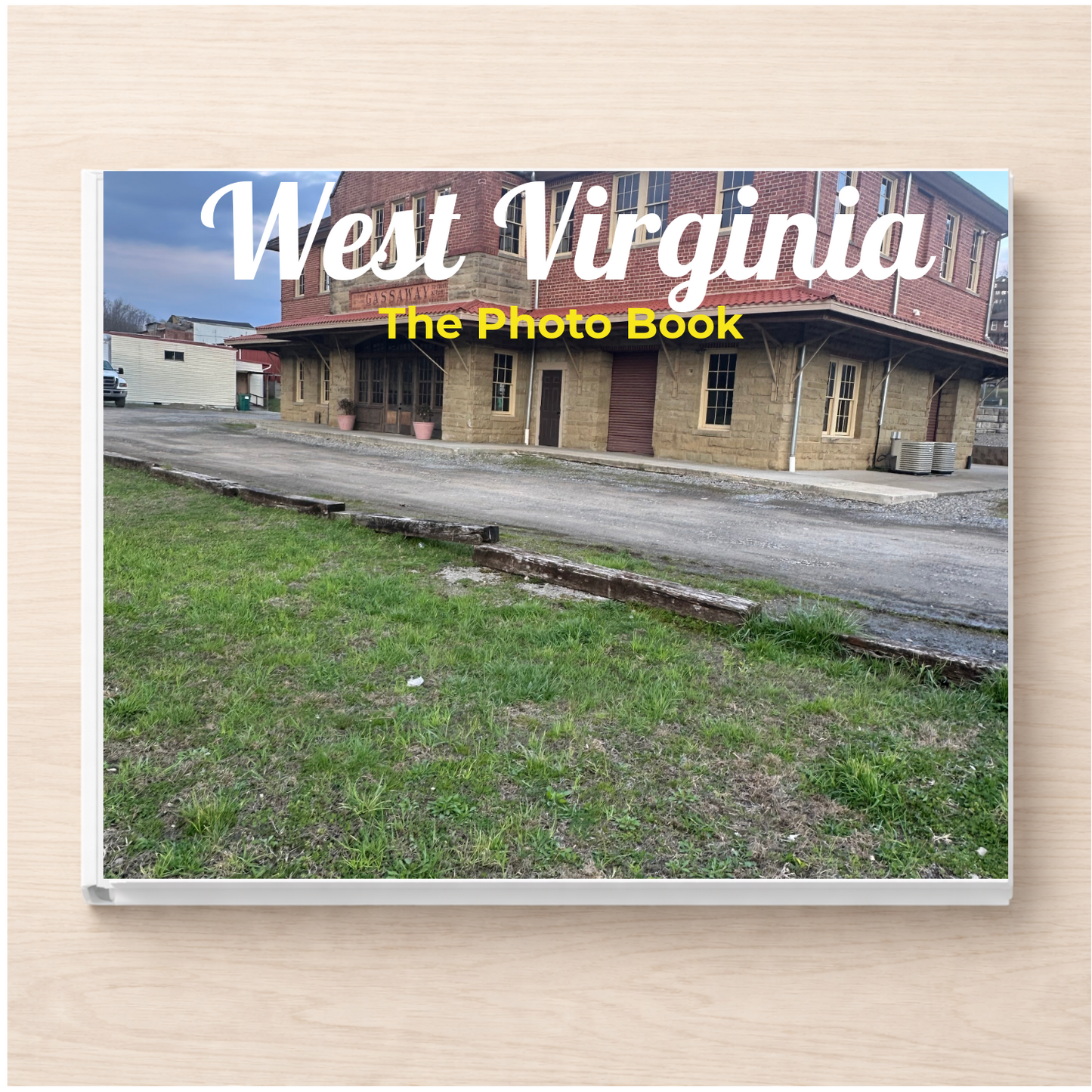 West Virginia: The Photo Book