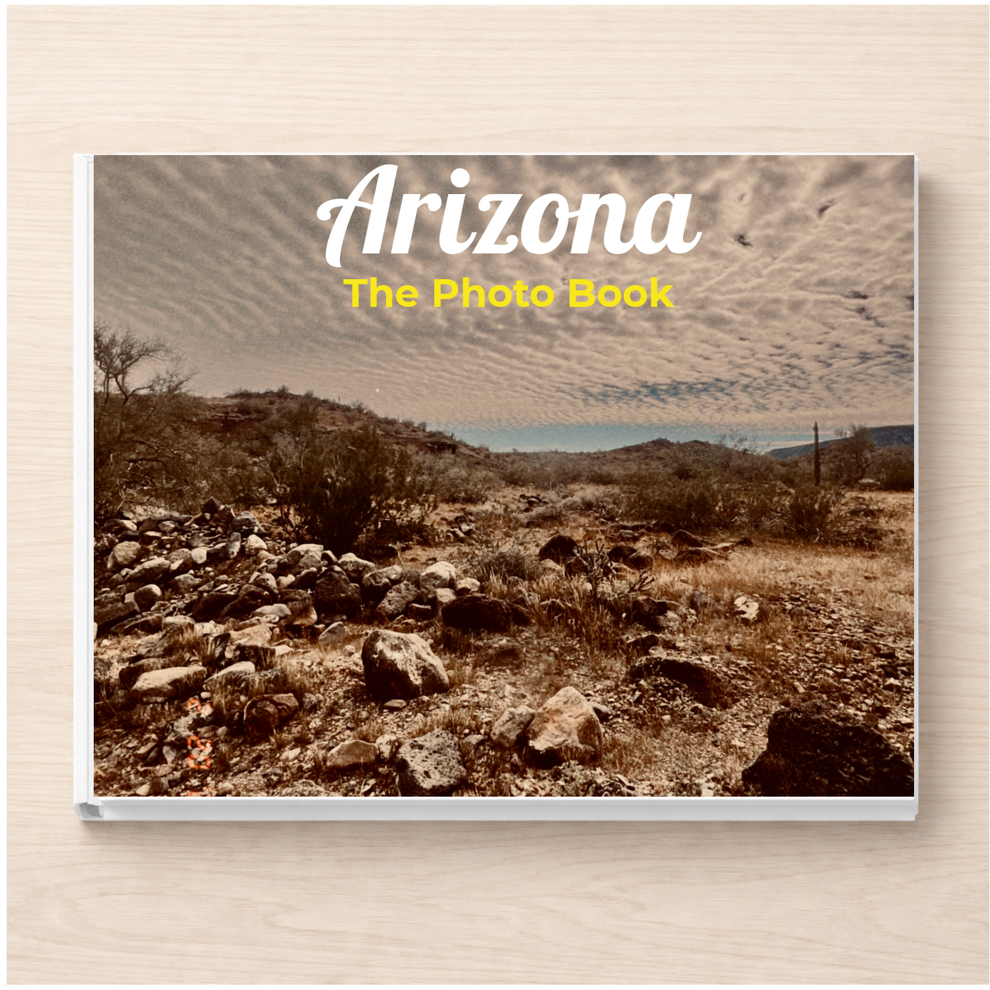 Arizona: The Photo Book