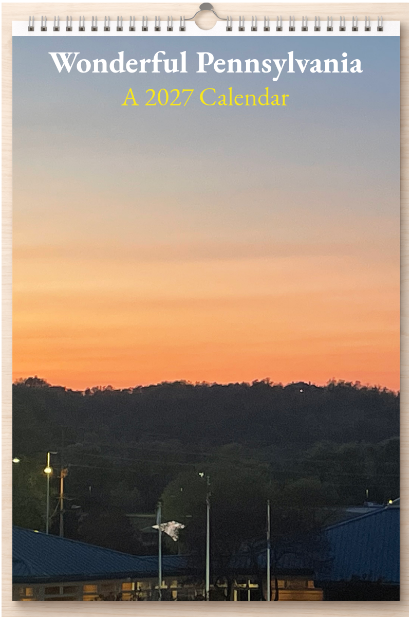 Wonderful Pennsylvania: A 2027 Calendar