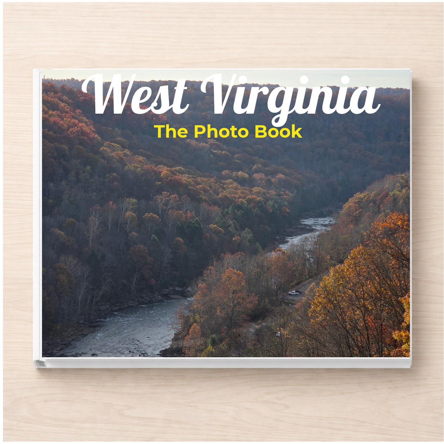 West Virginia: The Photo Book