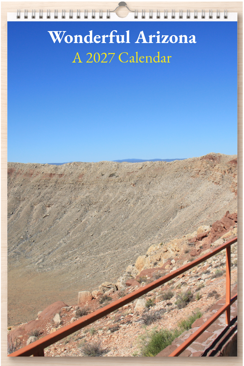 Wonderful Arizona: A 2027 Calendar