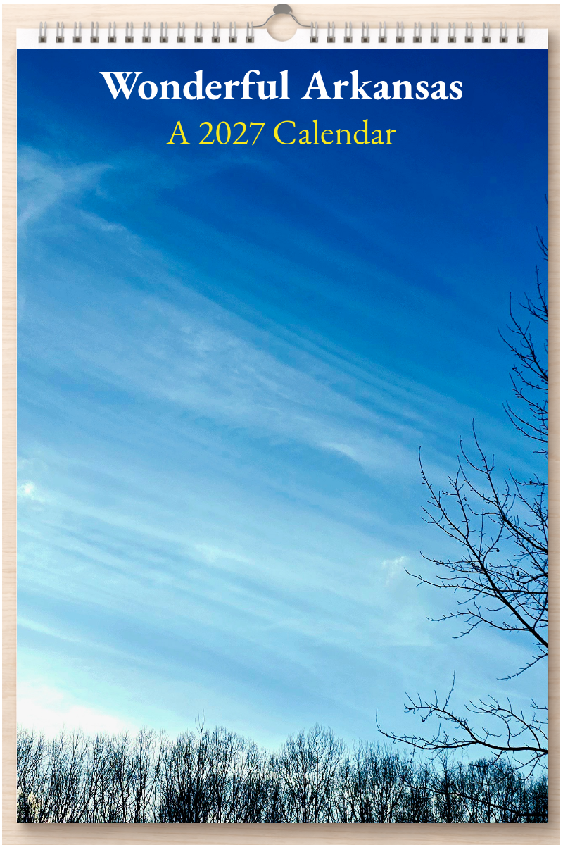 Wonderful Arkansas: A 2027 Calendar