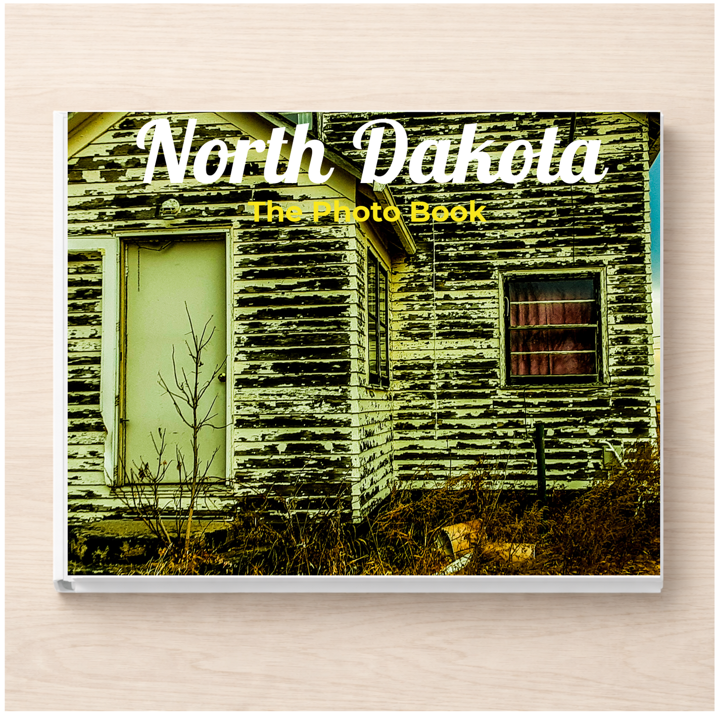 North Dakota: The Photo Book