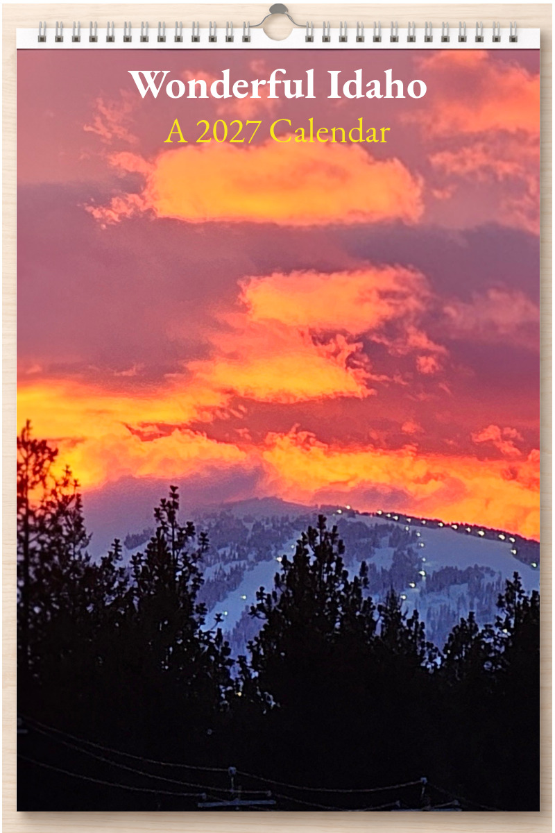 Wonderful Idaho: A 2027 Calendar