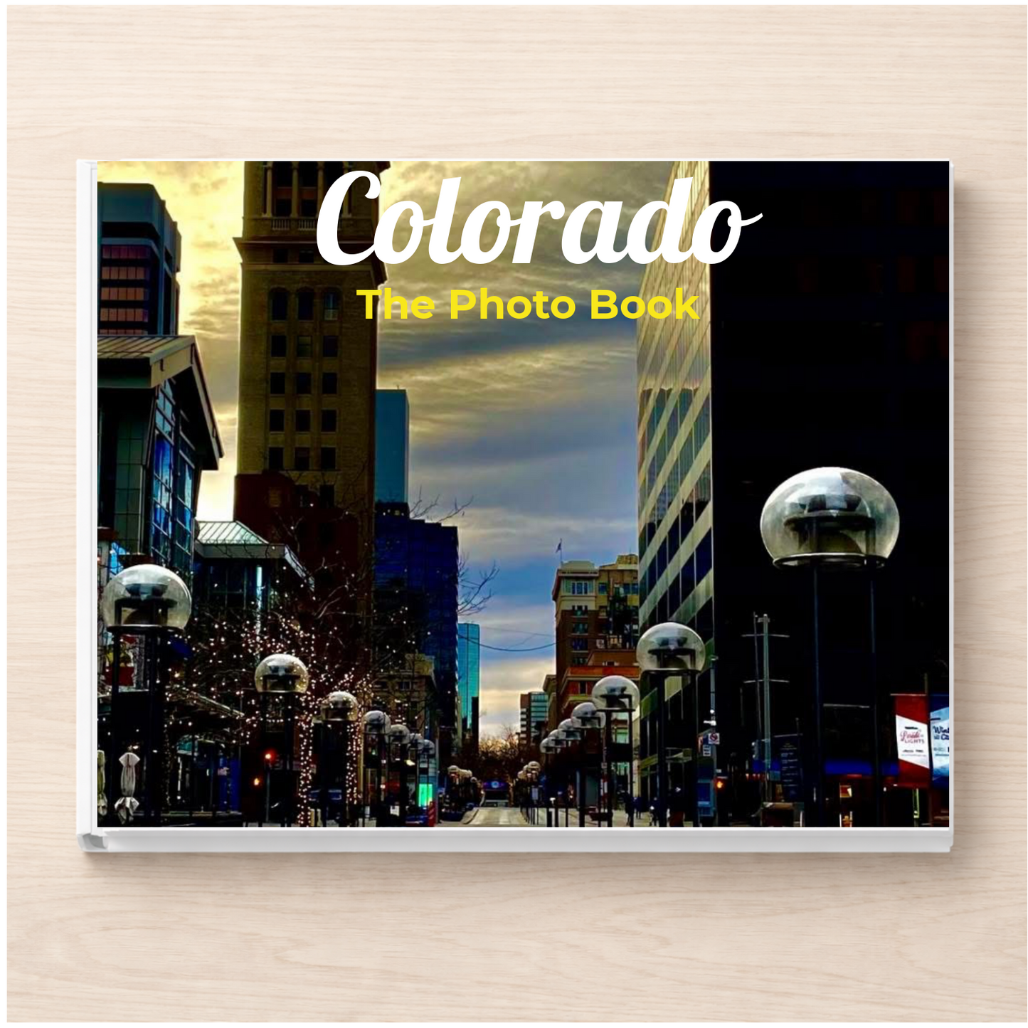 Colorado: The Photo Book