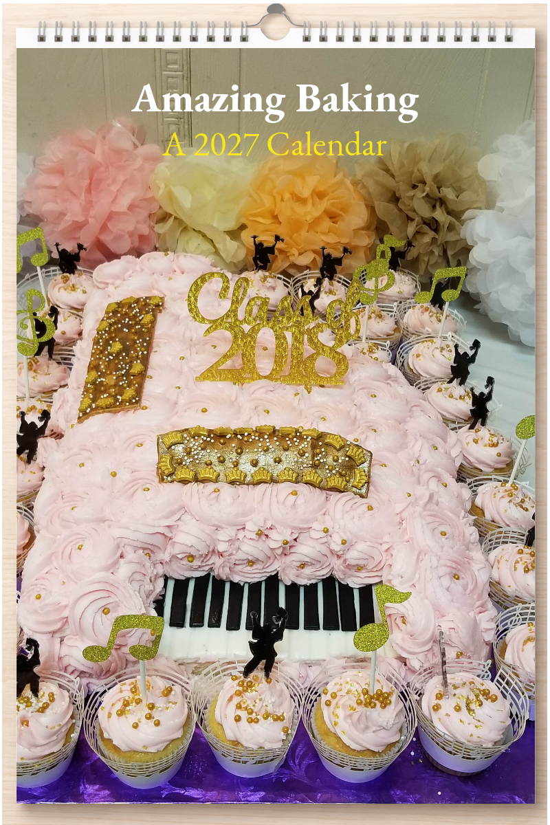 Amazing Baking: A 2027 Calendar