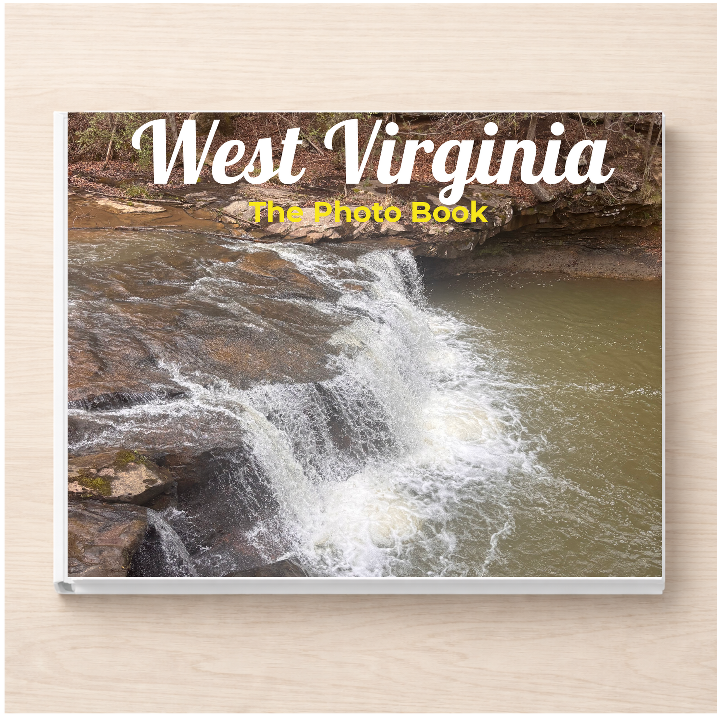 West Virginia: The Photo Book