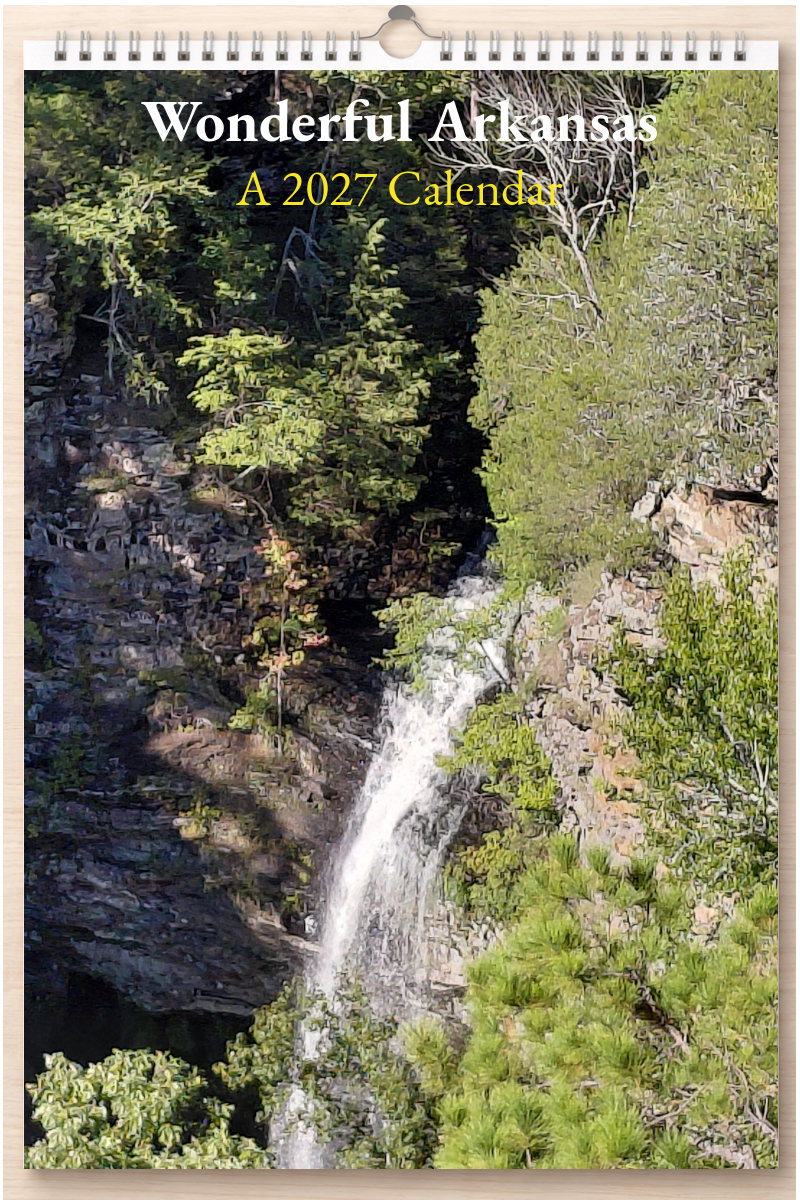 Wonderful Arkansas: A 2027 Calendar
