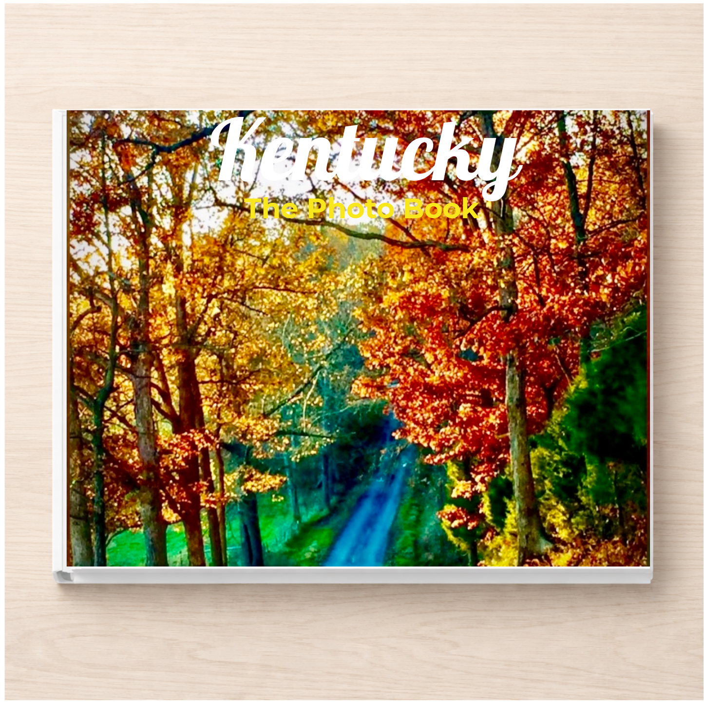 Kentucky: The Photo Book