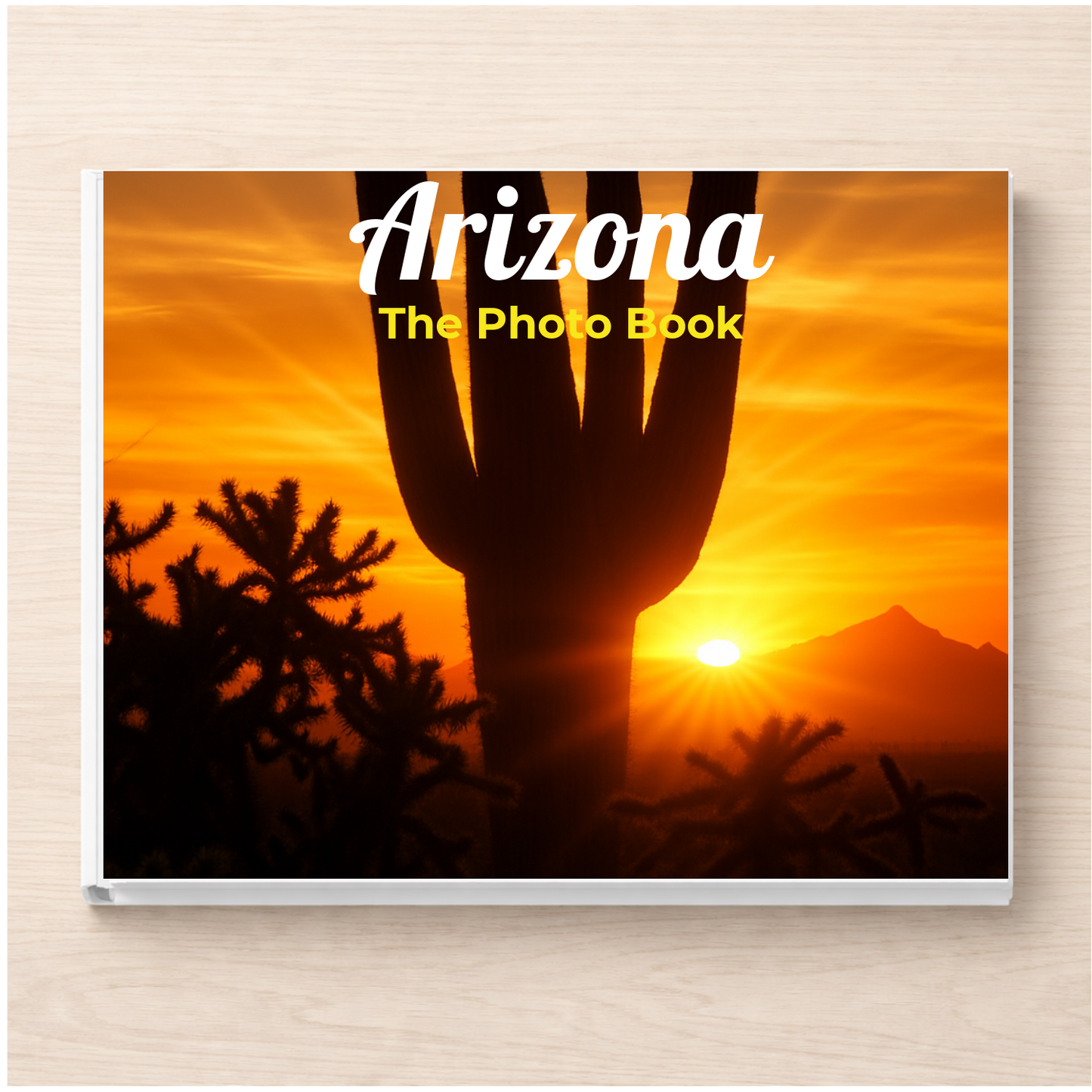 Arizona: The Photo Book
